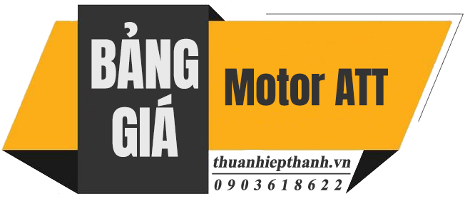 BẢNG GIÁ MOTOR ATT