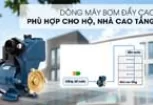 Tư vấn hướng dẫn cách chọn máy bơm nước cho gia đình