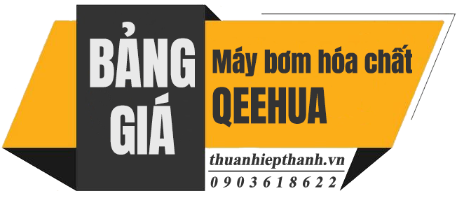 BẢNG GIÁ MÁY BƠM HÓA CHẤT QEEHUA